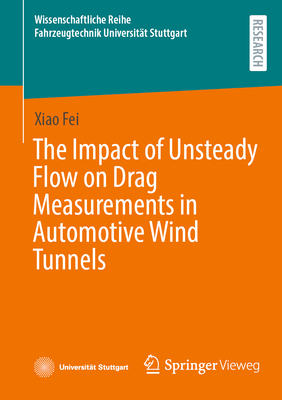 The Impact of Unsteady Flow on Drag Measurements in Automotive Wind Tunnels-cover