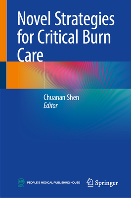 Novel Strategies for Critical Burn Care-cover