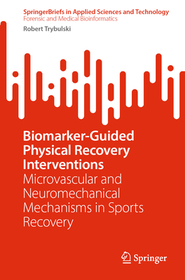 Biomarker-Guided Physical Recovery Interventions: Microvascular and Neuromechanical Mechanisms in Sports Recovery-cover