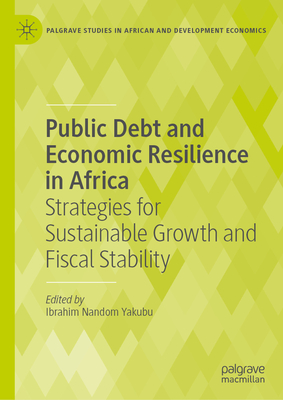 Public Debt and Economic Resilience in Africa: Strategies for Sustainable Growth and Fiscal Stability-cover