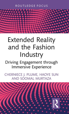 Extended Reality and the Fashion Industry: Driving Engagement through Immersive Experience-cover
