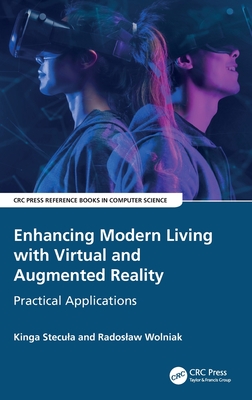 Enhancing Modern Living with Virtual and Augmented Reality: Practical Applications-cover