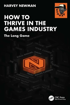 How to Thrive in the Games Industry: The Long Game-cover