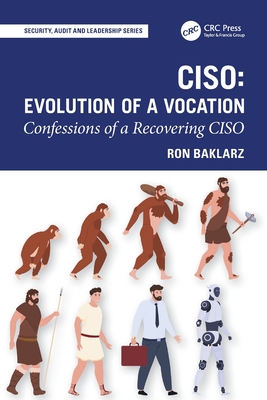 Ciso: Evolution of a Vocation: Confessions of a Recovering Ciso-cover