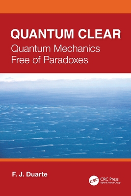 Quantum Clear: Quantum Mechanics Free of Paradoxes-cover