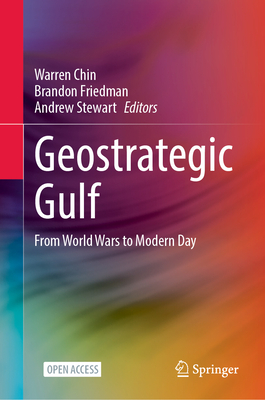 Geostrategic Gulf: From World Wars to Modern Day-cover