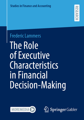 The Role of Executive Characteristics in Financial Decision-Making-cover