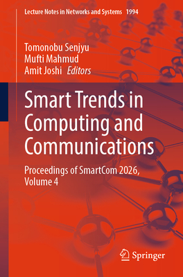 Smart Trends in Computing and Communications: Proceedings of Smartcom 2026, Volume 4-cover