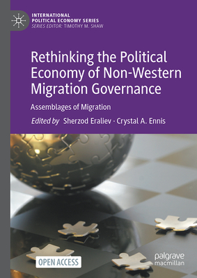 Rethinking the Political Economy of Non-Western Migration Governance: Assemblages of Migration-cover