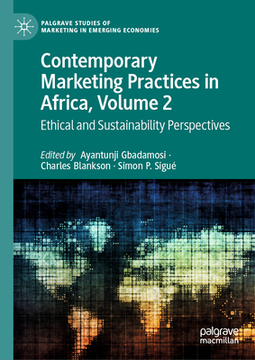 Contemporary Marketing Practices in Africa, Volume 2: Ethical and Sustainability Perspectives-cover