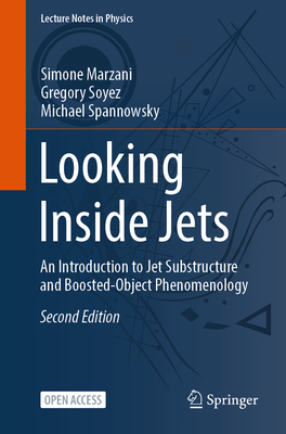 Looking Inside Jets: An Introduction to Jet Substructure and Boosted-Object Phenomenology-cover