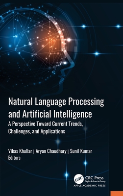 Natural Language Processing and Artificial Intelligence: A Perspective Towards Current Trends, Challenges, and Applications-cover