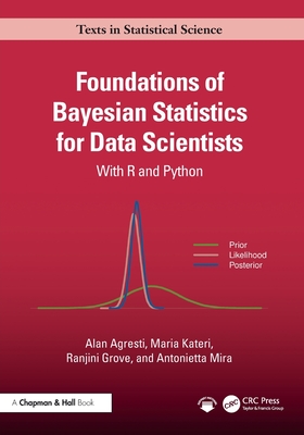 Foundations of Bayesian Statistics for Data Scientists: With R and Python-cover