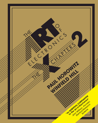 The Art of Electronics: The X-Chapters, 2/e (Hardcover)-cover