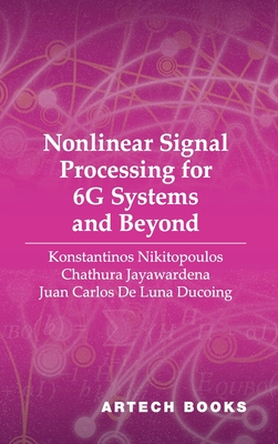 Nonlinear Signal Processing for 6G Systems and Beyond-cover