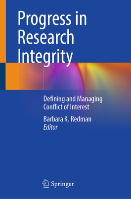 Progress in Research Integrity: Defining and Managing Conflict of Interest-cover