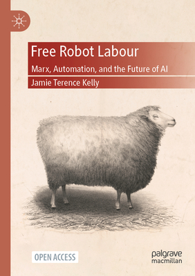 Free Robot Labour: Marx, Automation, and the Future of AI-cover