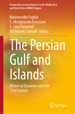 The Persian Gulf and Islands: Historical Dynamics and the 21st Century-cover