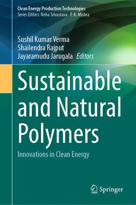 Sustainable and Natural Polymers: Innovations in Clean Energy-cover