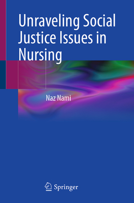 Unraveling Social Justice Issues in Nursing-cover