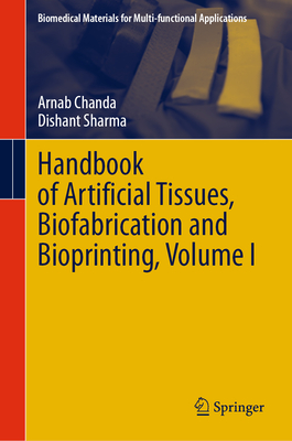Handbook of Artificial Tissues, Biofabrication and Bioprinting, Volume I-cover