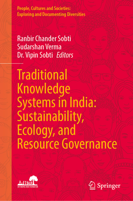 Traditional Knowledge Systems in India: Sustainability, Ecology, and Resource Governance-cover
