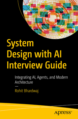 System Design with AI Interview Guide: Designing Scalable, Agentic, and Defensible Systems-cover