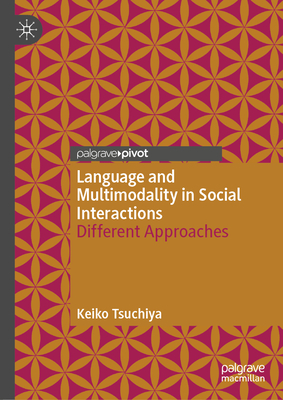 Language and Multimodality in Social Interactions: Different Approaches-cover