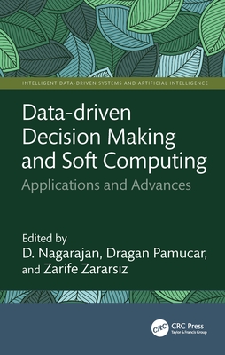 Data-Driven Decision Making and Soft Computing: Applications and Advances-cover