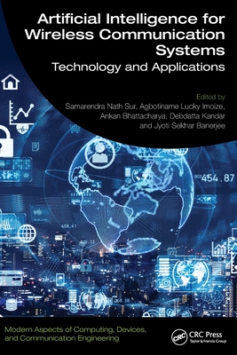 Artificial Intelligence for Wireless Communication Systems: Technology and Applications-cover