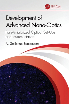 Development of Advanced Nano-Optics: For Miniaturized Optical Set-Ups and Instrumentation-cover