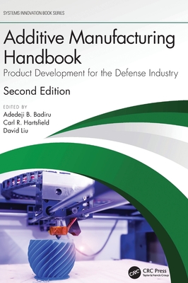 Additive Manufacturing Handbook: Product Development for the Defense Industry-cover
