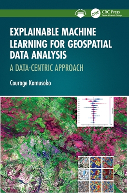 Explainable Machine Learning for Geospatial Data Analysis: A Data-Centric Approach-cover