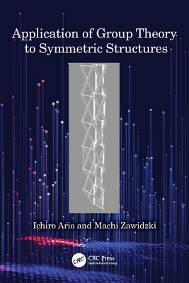 Application of Group Theory to Symmetric Structures-cover