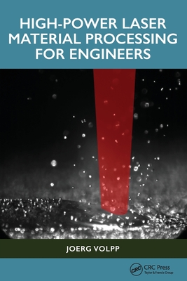 High-Power Laser Material Processing for Engineers-cover