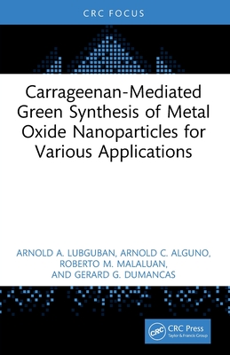 Carrageenan-Mediated Green Synthesis of Metal Oxide Nanoparticles for Various Applications-cover