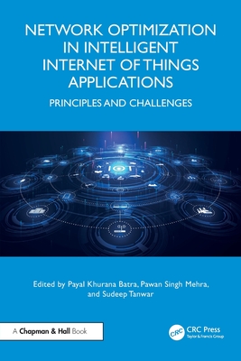 Network Optimization in Intelligent Internet of Things Applications: Principles and Challenges-cover