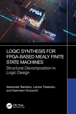 Logic Synthesis for FPGA-Based Mealy Finite State Machines: Structural Decomposition in Logic Design-cover