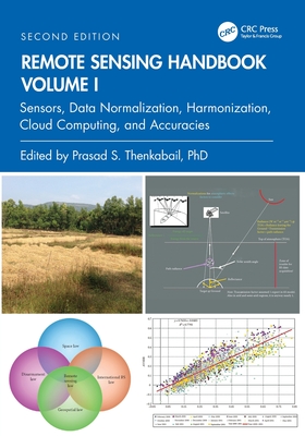 Remote Sensing Handbook, Volume I: Sensors, Data Normalization, Harmonization, Cloud Computing, and Accuracies-cover