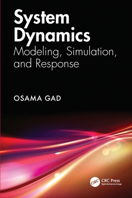 System Dynamics: Modeling, Simulation, and Response-cover