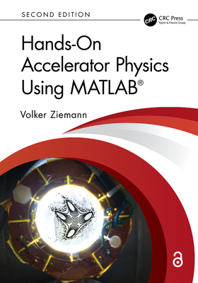 Hands-On Accelerator Physics Using Matlab(r)-cover
