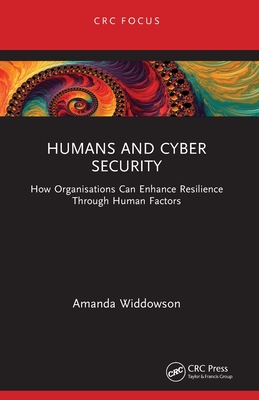 Humans and Cyber Security: How Organisations Can Enhance Resilience Through Human Factors-cover