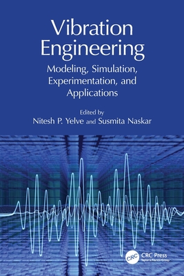 Vibration Engineering: Modeling, Simulation, Experimentation, and Applications-cover