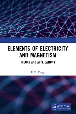 Elements of Electricity and Magnetism: Theory and Applications-cover