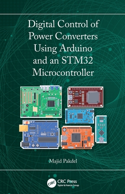 Digital Control of Power Converters Using Arduino and an STM32 Microcontroller-cover