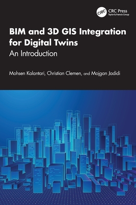 BIM and 3D GIS Integration for Digital Twins: An Introduction-cover