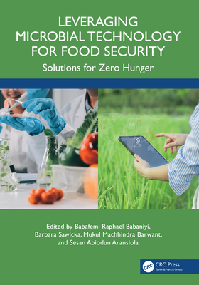 Leveraging Microbial Technology for Food Security: Solutions for Zero Hunger-cover