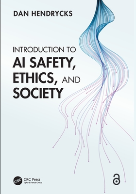 Introduction to AI Safety, Ethics, and Society-cover