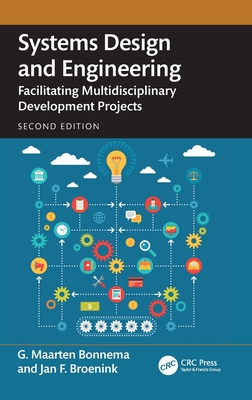 Systems Design and Engineering: Facilitating Multidisciplinary Development Projects-cover