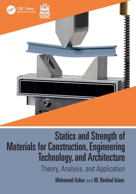 Statics and Strength of Materials for Construction, Engineering Technology, and Architecture: Theory, Analysis, and Application-cover